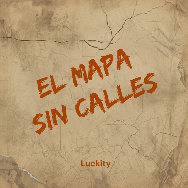 Luckity - 'El Mapa Sin Calles' [Ringtone]
