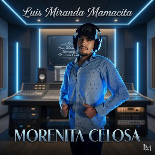 Luis Miranda Mamasita - 'Morenita Celosa' [Ringtone]
