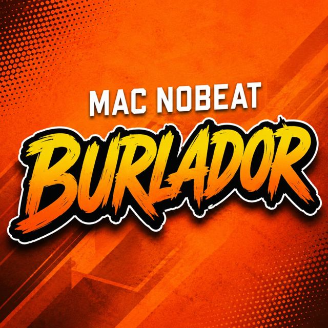 Mac NoBeat - 'Burlador' [Ringtone]