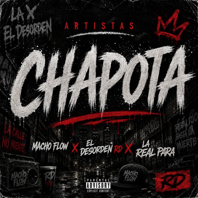 Macho Flow El De Lo Colore - 'CHAPOTA (feat. El Desorden RD & La real para)' [Ringtone]