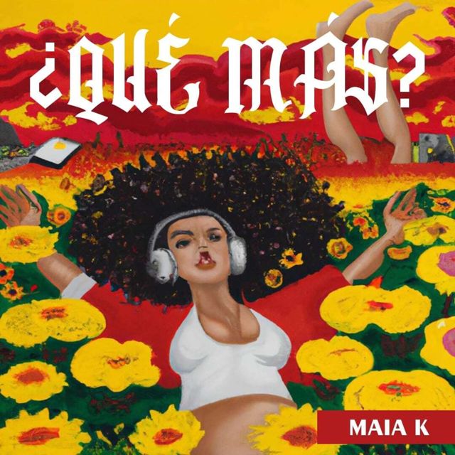 Maia K - '¿Qué Más?' [Ringtone]