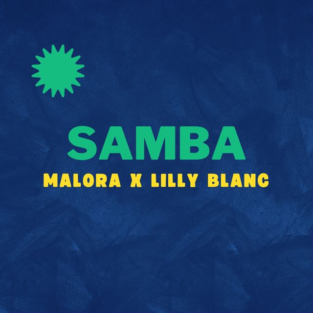 Malora - 'Samba (feat. Lilly Blanc)' [Ringtone]