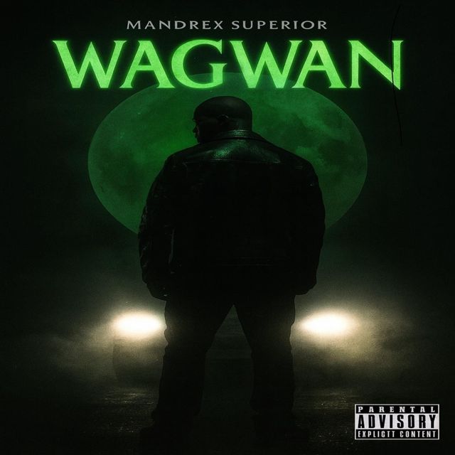 Mandrex Superior - 'Wagwan' [Ringtone]