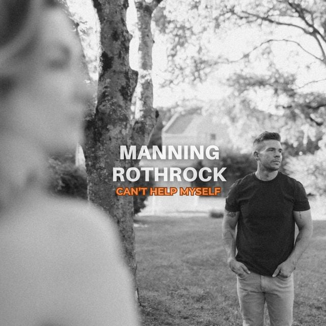 Manning Rothrock - 'Can't Help Myself' [Ringtone]