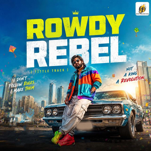 Manohar Parte - 'Rowdy Rebel (feat. Nainsy & RudraOM)' [Ringtone]