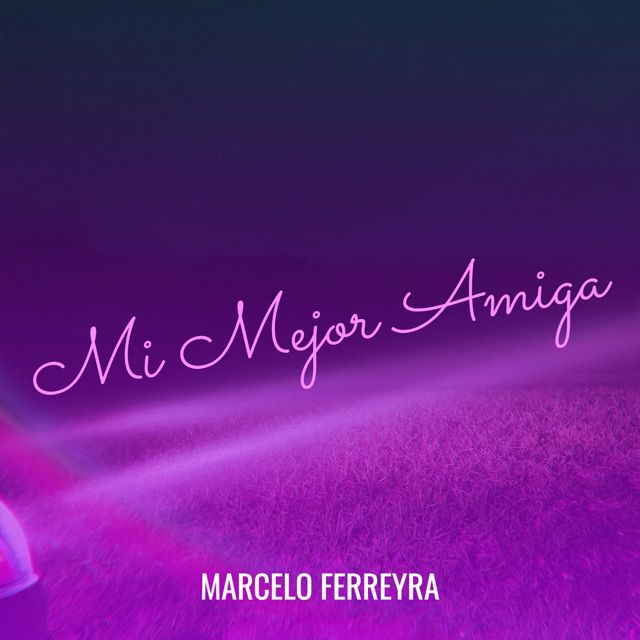 Marcelo Ferreyra - 'Mi Mejor Amiga' [Ringtone]
