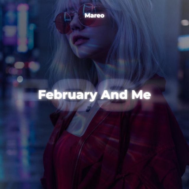 Mareo - 'February And Me' [Ringtone]