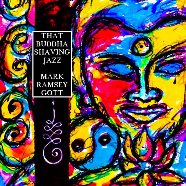 Mark Ramsey Gott - 'That Buddha Shaving Jazz' [Ringtone]