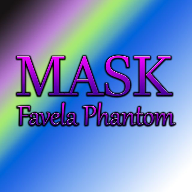 Mask - 'Favela Phantom' [Ringtone]