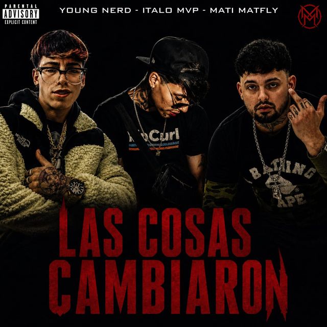Mati Matfly - 'Las cosas cambiaron (feat. young nerd & italo mvp)' [Ringtone]