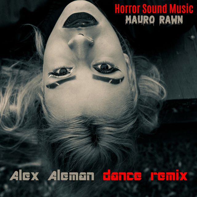 Mauro Rawn - 'Horror Sound Music (Alex Aleman Extended Remix)' [Ringtone]