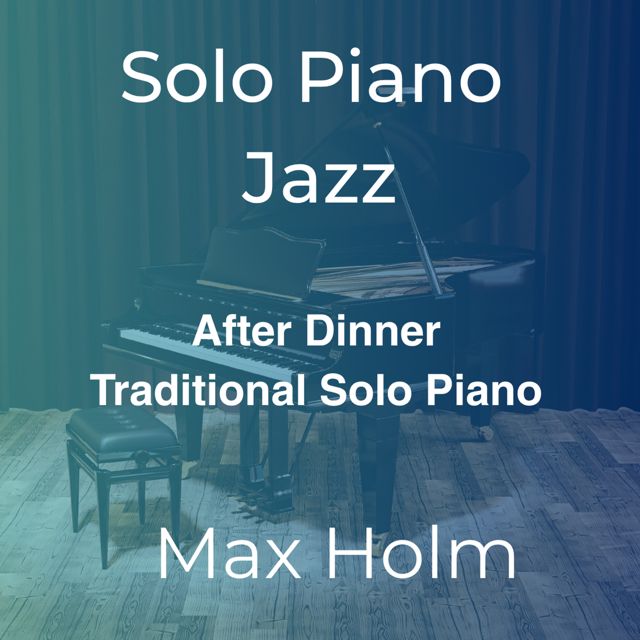 Max Holm - 'After Dinner (Traditional Solo Piano - Vintage Mono)' [Ringtone]