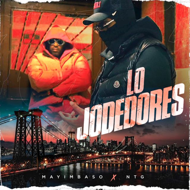 Mayimbaso - 'Lo Jodedores (feat. NTG)' [Ringtone]