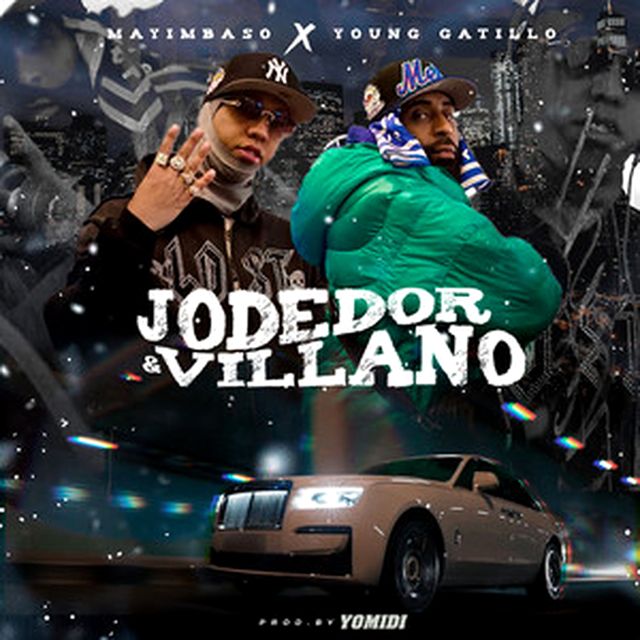 Mayimbaso - 'Jodedor y Villano (feat. Young Gatillo)' [Ringtone]