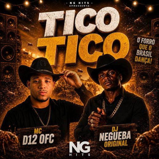 MC D12 OFICIAL - 'TICO TICO (feat. DJ NEGUEBA ORIGINAL & NG HITS)' [Ringtone]
