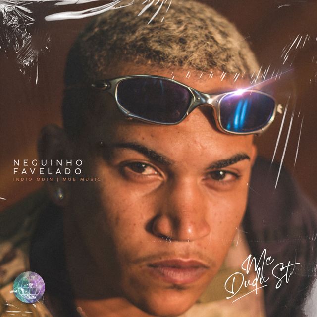 Mc Dudu St - 'Neguinho Favelado (feat. Indio odin & MUB Music)' [Ringtone]