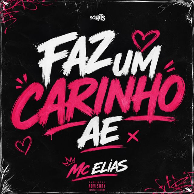 MC ELIAS - 'FAZ UM CARINHO AE (feat. SOHITS OFICIAL)' [Ringtone]