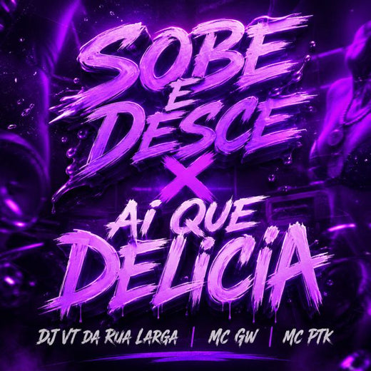 Mc Gw - 'SOBE E DESCE X AI QUE DELICIA (feat. DJ VT DA RUA LARGA & MC PTK)' [Ringtone]