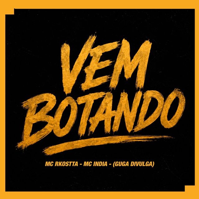 MC India - 'Vem Botando (feat. MC RKOSTA & Guga Divulga)' [Ringtone]