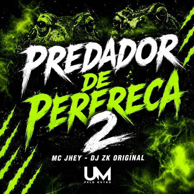 Mc Jhey - 'PREDADOR DE PERERECA 2 (feat. DJ ZK ORIGINAL & UM pelo outro)' [Ringtone]