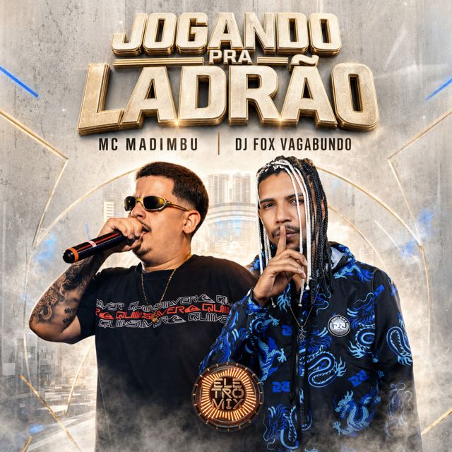 MC MADIMBU - 'JOGANDO PRA LADRÃO (feat. Dj Fox Vagabundo)' [Ringtone]