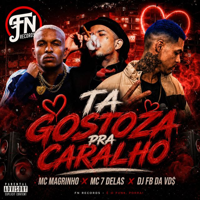 MC Magrinho - 'TA GOSTOZA PRA CARALHO (feat. MC 7 DELAS & DJ FB DA VDS & FN HITS)' [Ringtone]