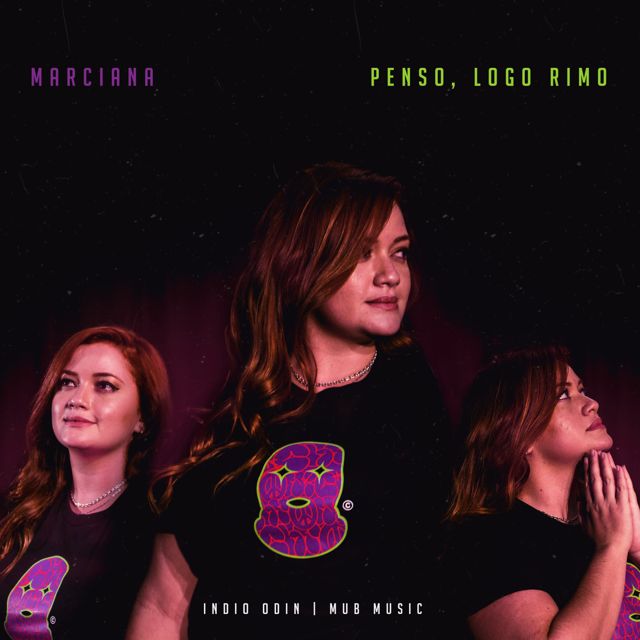 MC Marciana - 'Penso, Logo Rimo (feat. Indio odin)' [Ringtone]