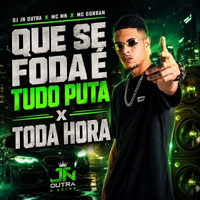 MC MN - 'Que Se Foda é Tudo Puta x Toda Hora (feat. Mc Gorran & Dj Jn Dutra & Funk Maia)' [Ringtone]