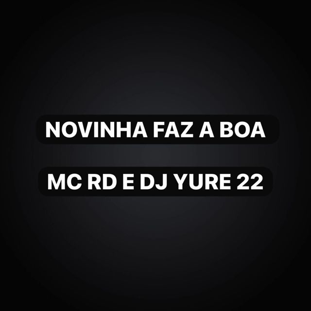Mc Rd - 'Novinha Faz a Boa (feat. DJ Yure 22 & Funk Maia)' [Ringtone]