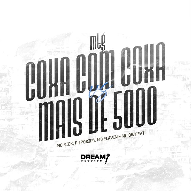 MC Rick - 'Coxa com coxa VS mais de 5000 (feat. DJ PORIPA & MC Flavinho & Mc Gw)' [Ringtone]
