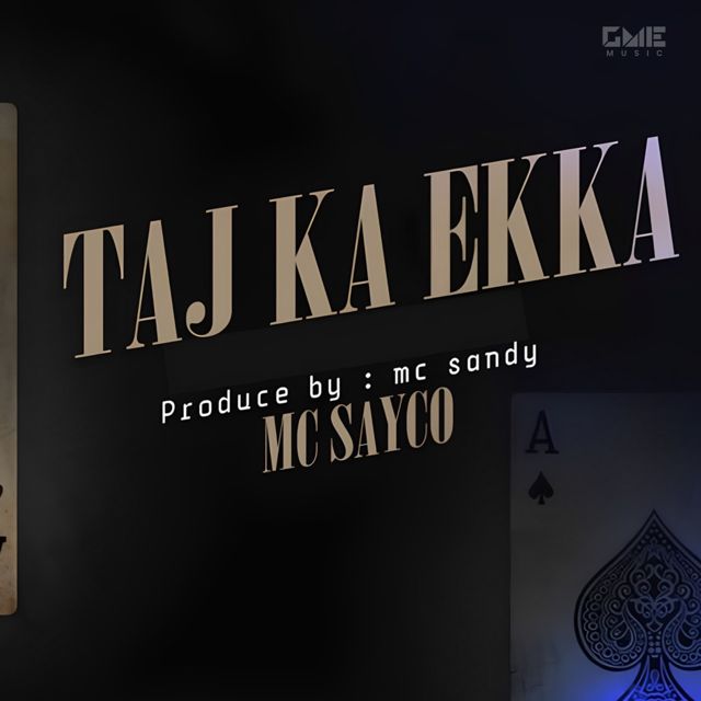 Mc Sayco - 'Taj Ka Ekka' [Ringtone]