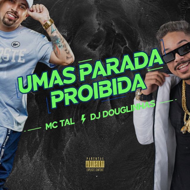 Mc Tal - 'Umas Parada Proibida (feat. DJ Douglinhas)' [Ringtone]
