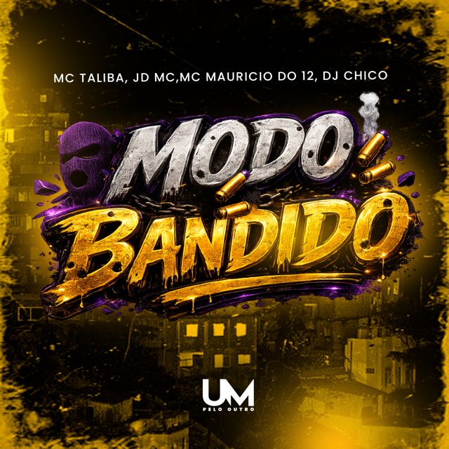 Mc Talibã - 'MODO BANDIDO (feat. DJ CHICO OFICIAL & JD MC & Mc Maurício do 12 & UM pelo outro)' [Ringtone]