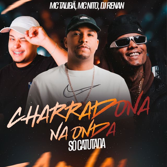 MC Talibã - 'Charradona Na Onda Só Catucada (feat. MC Nito & DJ Renan)' [Ringtone]