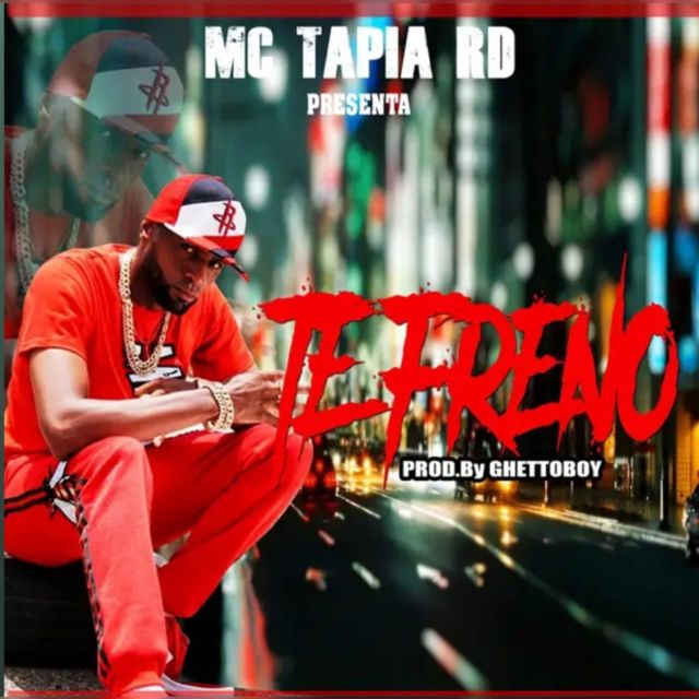 Mc Tapia RD - 'Te Freno' [Ringtone]