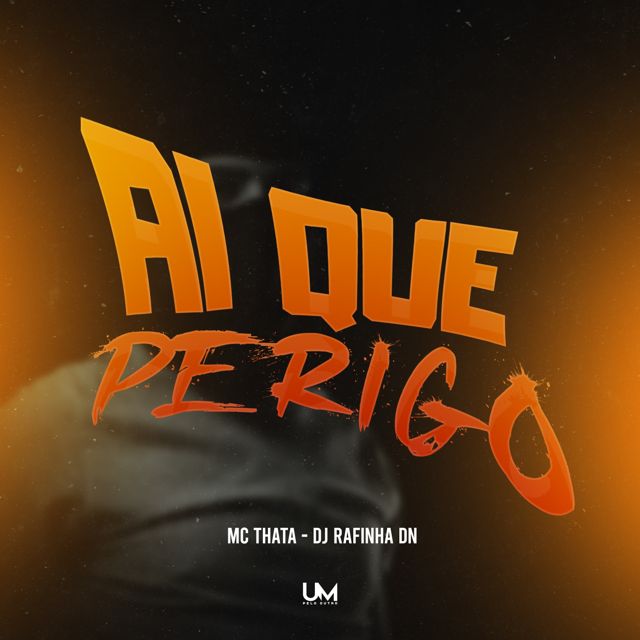 Mc Thata - 'AI QUE PERIGO (feat. DJ Rafinha DN & UM pelo outro)' [Ringtone]