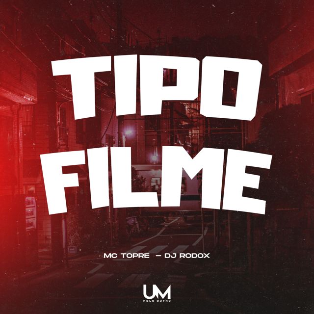 Mc Topre - 'TIPO FILME (feat. DJ RODOX & UM pelo outro)' [Ringtone]