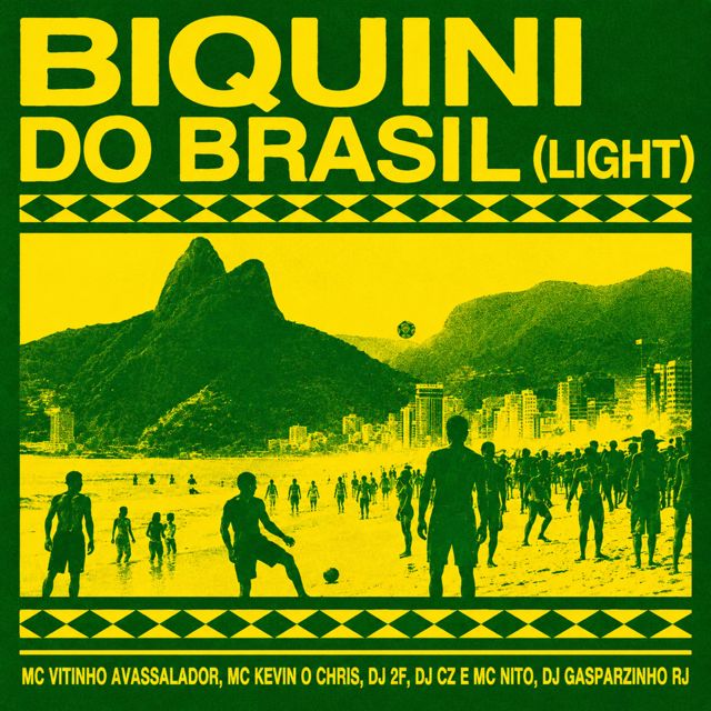 MC Vitinho Avassalador - 'Biquini do Brasil (Light) (feat. MC Nito & MC Kevin o Chris & DJ Gasparzinho RJ & DJ 2F & DJ CZ)' [Ringtone]