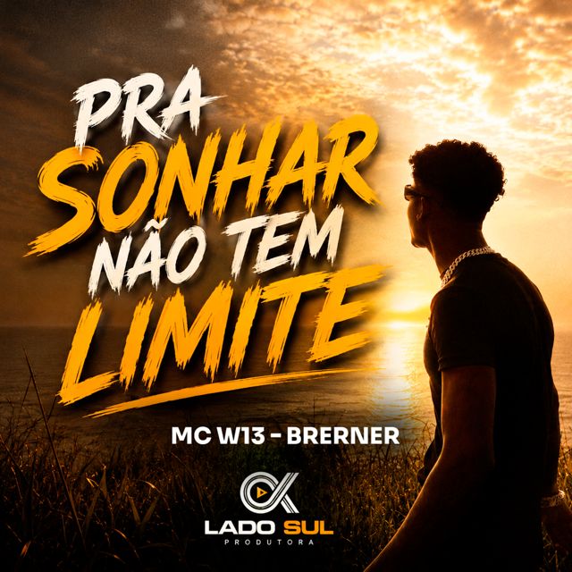 mc w13 - 'Pra Sonhar Não Tem Limite (feat. BRERNER)' [Ringtone]