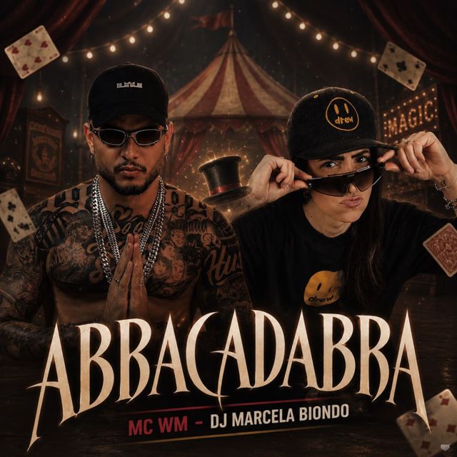 MC WM - 'Abra Cadabra (feat. DJ MARCELA BIONDO)' [Ringtone]