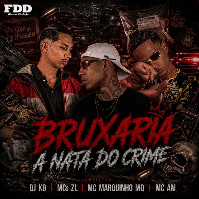 MC ZL - 'Bruxaria a Nata Do Crime (feat. MC AM & MC MARQUINHO MQ & Dj K9 & FDD Marcone)' [Ringtone]