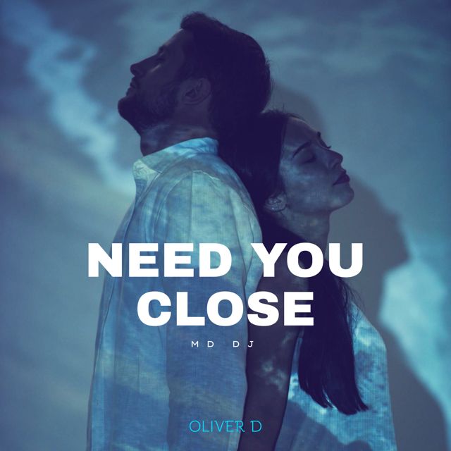MD Dj - 'Need You Close (feat. Oliver D)' [Ringtone]