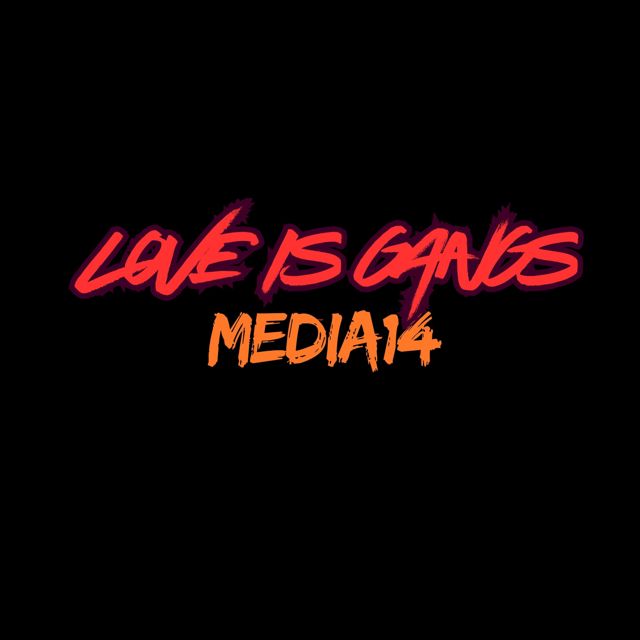 MEDIA14 - 'Love is Gangs (feat. SUBMARINE NOTLESS)' [Ringtone]