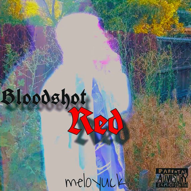 MeloYuck - 'Bloodshot Red' [Ringtone]