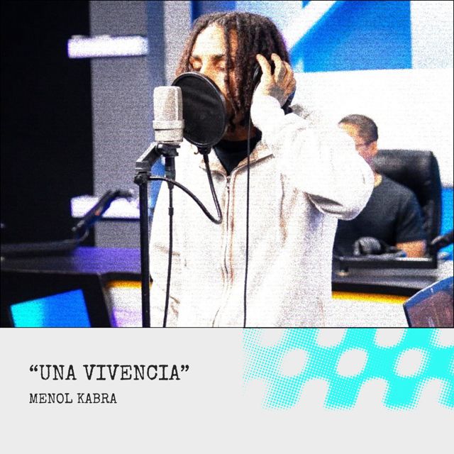 MENOL KABRA - 'UNA VIVENCIA (Me Sube Sessions) (feat. ADX)' [Ringtone]
