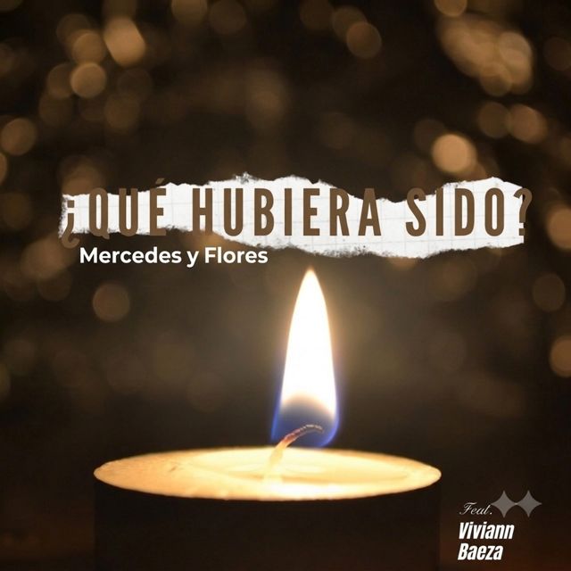 Mercedes Y Flores - 'Que Hubiera Sido (feat. Viviann Baeza)' [Ringtone]
