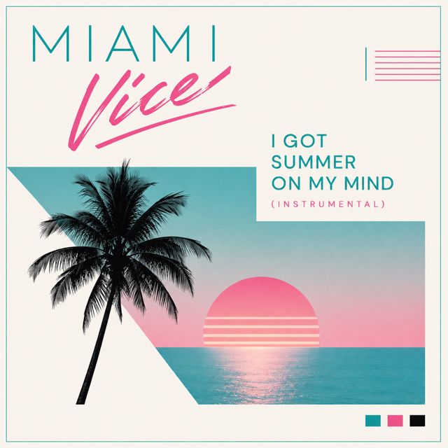 Miami Vice - 'I Got Summer On My Mind (Instrumental)' [Ringtone]