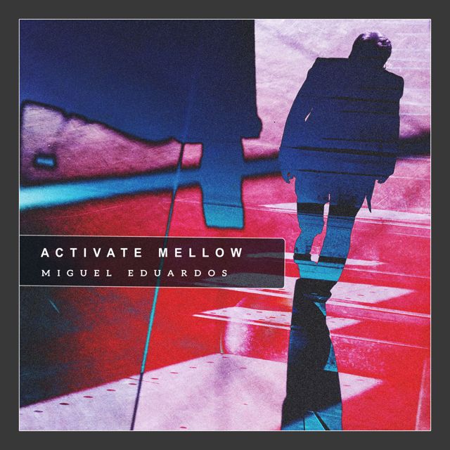 Miguel Eduardos - 'Activate Mellow' [Ringtone]