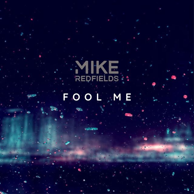 Mike Redfields - 'Fool Me (feat. Eileen Jaime)' [Ringtone]