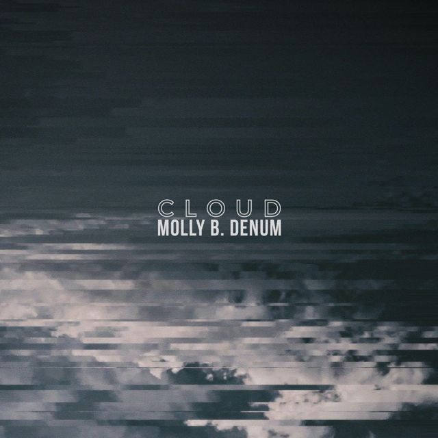 Molly B. Denum - 'Cloud' [Ringtone]